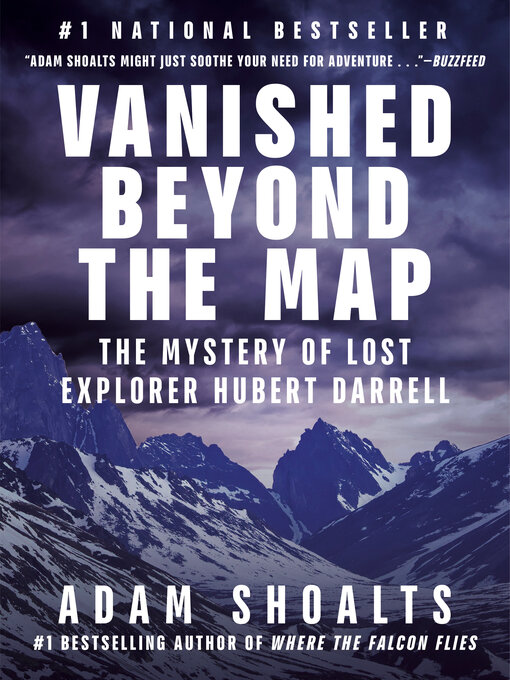 Title details for Vanished Beyond the Map by Adam Shoalts - Wait list